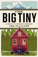 The Big Tiny: A Built-It-Myself Memoir 014218179X Book Cover