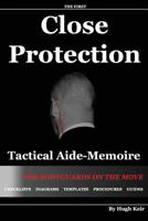 CP TAM: Close Protection Tactical Aide-Memoire: For Bodyguards on the Move 1493590995 Book Cover