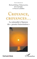 Croyance, croyances...: La rationalité à l'épreuve des pensées buissonnières"" (French Edition) 2140494563 Book Cover