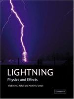 Lightning: Physics and Effects 0521035414 Book Cover