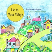 Fun in Vista Village 1711839795 Book Cover