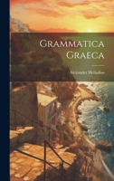 Grammatica Graeca 1021547654 Book Cover