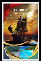 Legends of the Pearl: Pirates of the Caribbean, A Sephardi Folklore B0GN938FD2 Book Cover