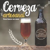 CERVEZA ARTESANAL: para hacer en casa 9876107070 Book Cover