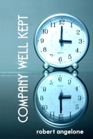 Company Well Kept : Banking on Time 1670692612 Book Cover