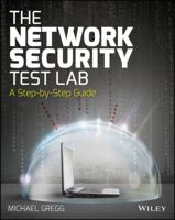 The Network Security Test Lab: A Step-By-Step Guide 1118987055 Book Cover
