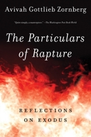 The Particulars of Rapture: Reflections on Exodus 0385491530 Book Cover