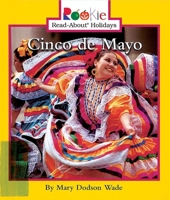 Cinco de Mayo (Rookie Read-About Holidays) 0516274899 Book Cover