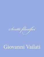 Scritti Filosofici 1480203963 Book Cover