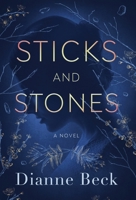 Sticks and Stones 1947392905 Book Cover