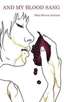And My Blood Sang B0CMWZVQ4H Book Cover
