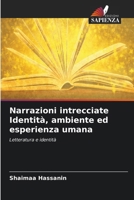 Narrazioni intrecciate Identità, ambiente ed esperienza umana (Italian Edition) 663010398X Book Cover