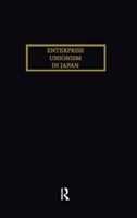 Enterprise Unionism in Japan (Japanese Studies Series) 0710303416 Book Cover
