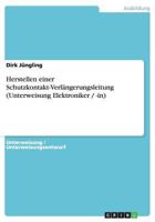Herstellen Einer Schutzkontakt-Verl�ngerungsleitung (Unterweisung Elektroniker / -In) 3656721912 Book Cover