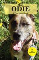 Meet Odie (A Paw Smart Book) 099863090X Book Cover