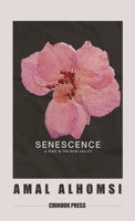 Senescence: A Year In The Bow Valley 1738898008 Book Cover