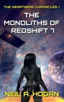 The Monoliths of Redshift 7: The Heartness Chronicles B09RWDV7SV Book Cover