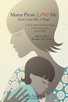 Mama Please Love Me 1589302699 Book Cover