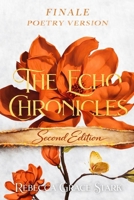 The Echo Chronicles: Finale - Poetry Version (Second Edition) B0GSVMG3Q7 Book Cover