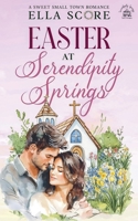 Easter at Serendipity Springs (Serendipity Springs Sweet Holiday Romance) B0GV21KNHH Book Cover
