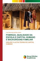 Pobreza, Qualidade Da Escola E Capital Humano E Background Familiar 6202805986 Book Cover