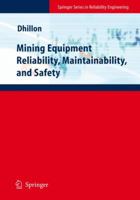 Mining Equipment Reliability, Maintainability, and Safety (Springer Series in Reliability Engineering) 1849967709 Book Cover