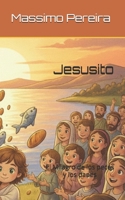 Jesusito: El Milagro de los peces y los panes (Spanish Edition) B0G6VVSTWV Book Cover