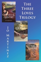 The Three Loves Trilogy 0648571424 Book Cover