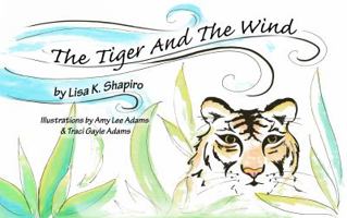 The Tiger And The Wind 0990745236 Book Cover