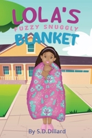 LOLA'S FUZZY SNUGGLY BLANKET B0DTGJB4CK Book Cover