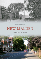 New Malden Through Time 1445605376 Book Cover