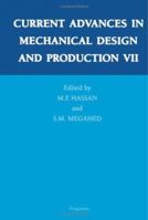 Current Advances in Mechanical Design and Production VII (Cairo University M D P Conference//Current Advances in Mechanical Design and Production) 0080437117 Book Cover