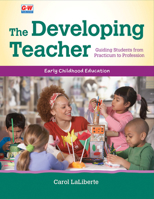 The Developing Teacher: Guiding Students from Practicum to Profession B0CS33DP4V Book Cover