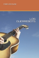 LOS GUERREBOTS (LIBROS DE GUERRAS) B095P1Z1KK Book Cover