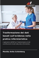 Trasformazione dei dati basati sull'evidenza nella pratica infermieristica (Italian Edition) 6209762220 Book Cover