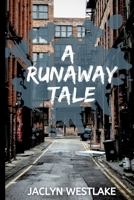 A Runaway Tale 1642614610 Book Cover