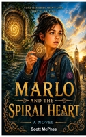 Marlo and the Spiral Heart (The Lost and Found Bureau Mysteries) B0H6VD929G Book Cover