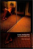 Erotic Ambiguities: The Female Nude in Art 0415170990 Book Cover