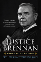 Justice Brennan: Liberal Champion 0547149255 Book Cover