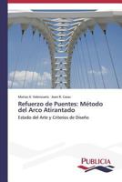 Refuerzo de Puentes: Método del Arco Atirantado 3639553187 Book Cover