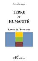 Terre et humanité: La voie de l'Ecolocène (French Edition) 2343092311 Book Cover