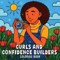 Curls & Confidence Builders: 60 Empowering Scenes of Women Living Confidently B0GJPNK57L Book Cover