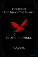 Changing Winds (The Rise of the Empire) B0H8JLQBLW Book Cover
