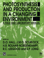 Photosynthesis and Production in a Changing Environment 0412429004 Book Cover