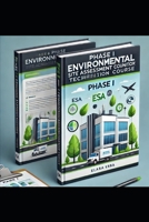 Phase I Environmental Site Assessments Training Course 1727449266 Book Cover