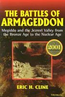 The Battles of Armageddon: Megiddo and the Jezreel Valley from the Bronze Age to the Nuclear Age 0472097393 Book Cover