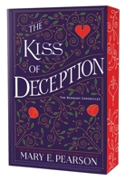 The Kiss of Deception: The Remnant Chronicles, Book One (The Remnant Chronicles, 1) 1250377714 Book Cover