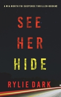 See Her Hide 1094393835 Book Cover