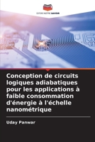 Conception de circuits logiques adiabatiques pour les applications à faible consommation d'énergie à l'échelle nanométrique (French Edition) 6209595308 Book Cover