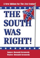 The South Was Right! 1565540247 Book Cover